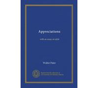 Appreciations: with an essay on style
