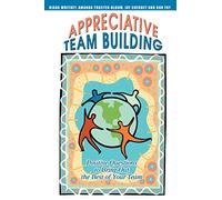 Team Building Apreciativo – Preguntas positivas para sacar lo mejor de tu equipo