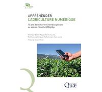 Appréhender l'agriculture numérique: 10 ans de recherche interdisciplinaire au sein de l'Institut #DigitAg
