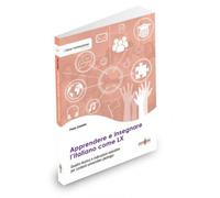 Apprendere e insegnare l'italiano come LX. Quadro teorico e indicazioni operative per contesti universitari pluringui
