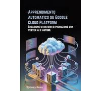 Apprendimento automatico su Google Cloud Platform