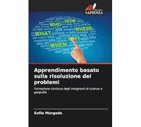Apprendimento basato sulla risoluzione dei problemi: Formazione continua degli insegnanti di scienze e geografia