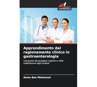 Apprendimento del ragionamento clinico in gastroenterologia: valutazione del guadagno cognitivo e della soddisfazione degli studenti