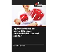 Apprendimento sul posto di lavoro - Un'analisi dei contesti sanitari