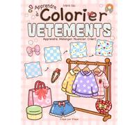 Apprendre à Colorier des Vêtements étape par étape: Comment Dessiner des Motifs Simple et Facile pour Adultes et Adolescents