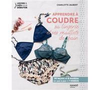Aprender a coser lencería y bañadores – 26 lecciones y 8 modelos paso a paso + 7 vídeos – Mango