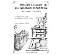 Apprendre à dessiner DES INTÉRIEURS IMAGINAIRES: la cuisine et le salon. (LES DESSINS PAR MODULES)