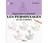 Apprendre À Dessiner Les Personnages En 50 Modèles (ebook)