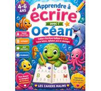 Apprendre à écrire avec l’océan: Cahier d’écriture ludique 4-6 ans - tracer lettres, alphabet, jeux et coloriages