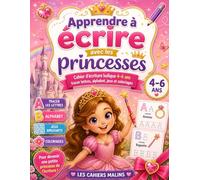 Apprendre à écrire avec les princesses: Cahier d’écriture ludique 4-6 ans - tracer lettres, alphabet, jeux et coloriages