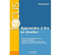 APPRENDRE A LIRE EN SITUATION: Adultes débutants (HACHETTE)