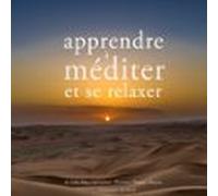 Apprendre À Méditer Et À Se Relaxer (audiolibro)