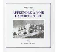 Apprendre A Voir L'Architecture