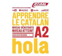 Apprendre le catalan. Niveau atteint A2. Con Audio in streaming: Niveau débutants A2 (Obiettivo lingue)