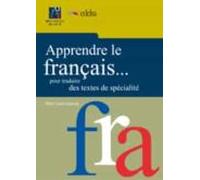 Apprendre Le Francais Pour Traduire Des Textes De Specialite