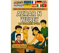 Apprendre le kabyle par la BD. Numéro 1 : Le collier d'Or: Lmed taqbaylit s wunughen
