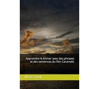 Apprendre le khmer avec des phrases et des sentences du film Caramelo