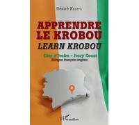 APPRENDRE LE KROBOU Learn krobou Côte d'Ivoire - Ivory Coast. Bilingue français-anglais | Desire Jacob Kraffa
