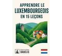Apprendre le Luxembourgeois en 15 leçons