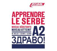 Apprendre le serbe. Niveau Atteint A2. Con CD-ROM: 1 (Obiettivo lingue)