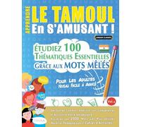 APPRENDRE LE TAMOUL EN S'AMUSANT - POUR LES ADULTES: NIVEAU FACILE À AVANCÉ - ÉTUDIEZ 100 THÉMATIQUES ESSENTIELLES GRÂCE AUX MOTS MÊLÉS - VOL.1
