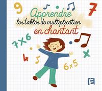 Apprendre les Tables de Multiplications en Chantant