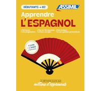 Assimil – Aprender español – Principiante/B2: 100 lecciones y descarga de audio (Sans Peine)
