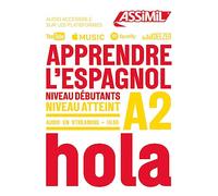 Apprendre l'espagnol. Niveau A2 (Obiettivo lingue)