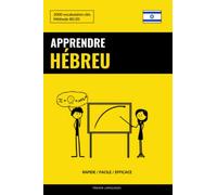 Apprendre l'hébreu - Rapide / Facile / Efficace: 2000 vocabulaires clés