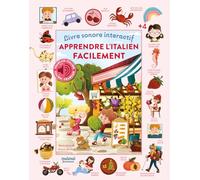 Apprendre l'italien facilement: Livre sonore interactif