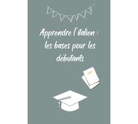 Apprendre l'italien: les bases pour les débutants
