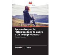 Apprendre par la réflexion dans le cadre d'un voyage éducatif