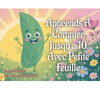 Apprends à Compter Jusqu'à 10 Avec Petite Feuille