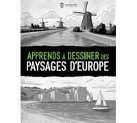 Apprends à Dessiner des Paysages d’Europe: Guide étape par étape pour débutants, illustrez facilement la beauté des paysages européens