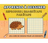 Apprends à dessiner pas à pas avec 50 jolis motifs: Reproduis l’image étape par étape