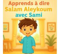 Apprends à dire Salam Aleykoum avec Sami