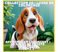 APPRENDS EN COLORIANT : 20 RACES DE CHIOTS ADORABLES TOME I (COLLECTION 20 : LIVRE DE COLORIAGE)