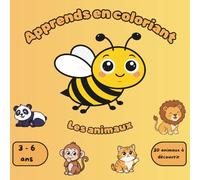 Apprends en coloriant - Les animaux: Livre de coloriage éducatif avec 30 animaux, couleurs et poésies pour enfants de 3 à 6 ans
