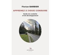 Apprenez à (vous) conduire: Guide de conduite et de développement