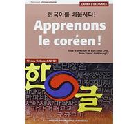 Apprenons le coréen ! Niveau débutant A2-B1: Cahier d'exercices