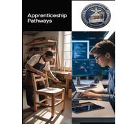 Apprenticeship Pathways - Skilled Trades Book: The Timeless Path to Competence, Confidence, and Community in a Digital Age (THE SOVEREIGN TRADES SERIES Global Sovereign University · Tradification)