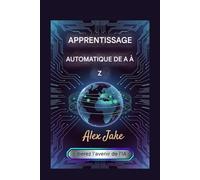 Apprentissage automatique de A à Z: Devenez un expert de Kaggle