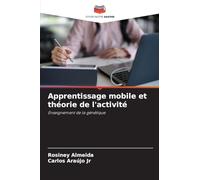 Apprentissage mobile et théorie de l'activité: Enseignement de la génétique