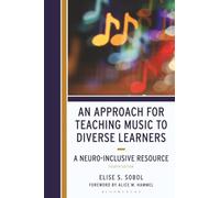 Approach for Teaching Music to Diverse Learners: A Neuro-Inclusive Resource