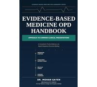 Approach to Common Clinical Presentations: A Consultant's Pocket Reference for Rapid Outpatient Decision-Making