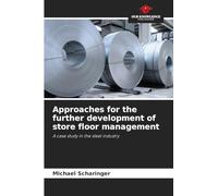 Approaches for the further development of store floor management