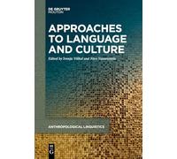 Approaches to Language and Culture: 1 (Anthropological Linguistics [AL], 1)