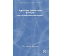 Approaches to Qualitative Research: Key Concepts in Qualitative Methods