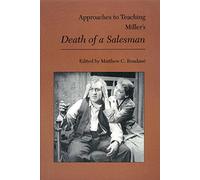 Approaches to Teaching Miller's Death of a Salesman: 52 (Approaches to Teaching World Literature S.)