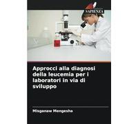 Approcci alla diagnosi della leucemia per i laboratori in via di sviluppo